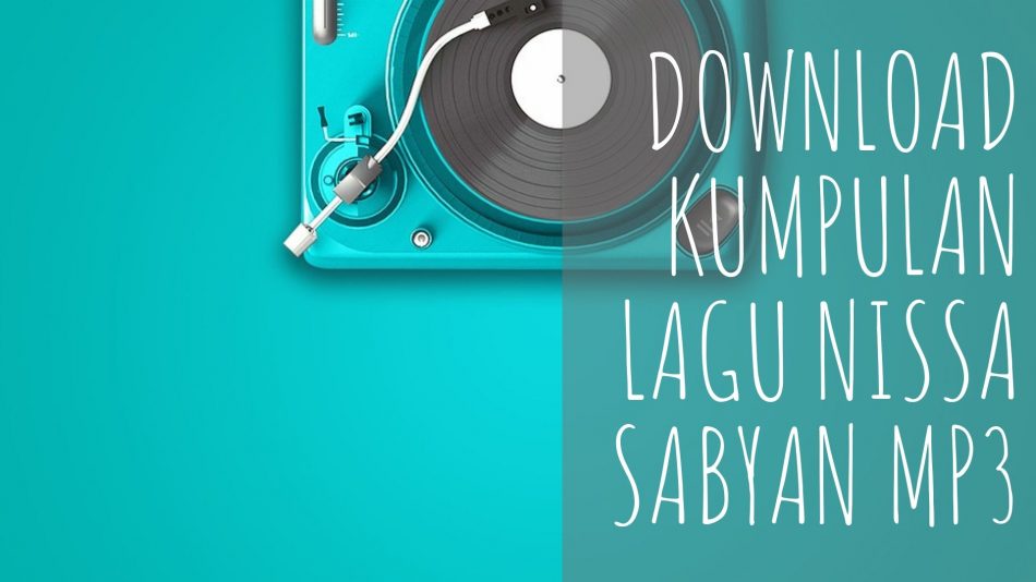 download lagu nissa sabyan mp3