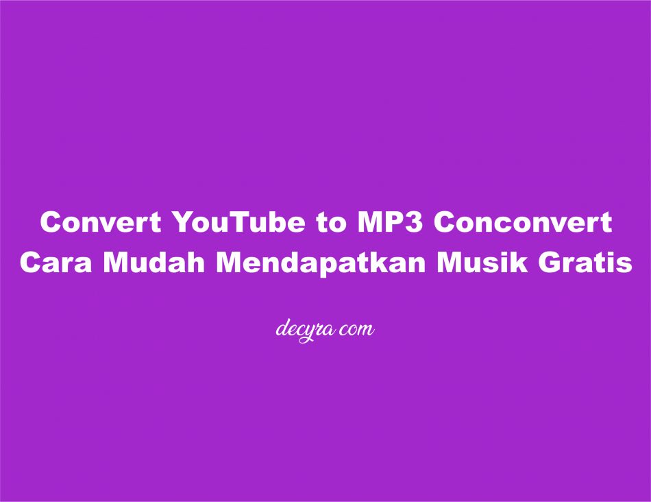 convert youtube to mp3 conconvert