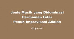 Jenis Musik yang Didominasi Permainan Gitar Penuh Improvisasi Adalah